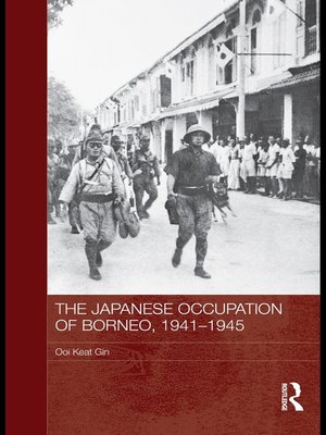 cover image of The Japanese Occupation of Borneo, 1941-45